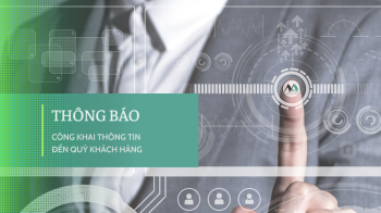 THÔNG BÁO CÔNG KHAI THÔNG TIN ĐẾN QUÝ KHÁCH HÀNG